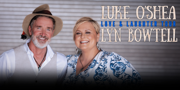 Luke O’Shea and Lyn Bowtell "Love and Laughter Tour" live at Royal Hotel Queanbeyan (RHQ) - Concert poster