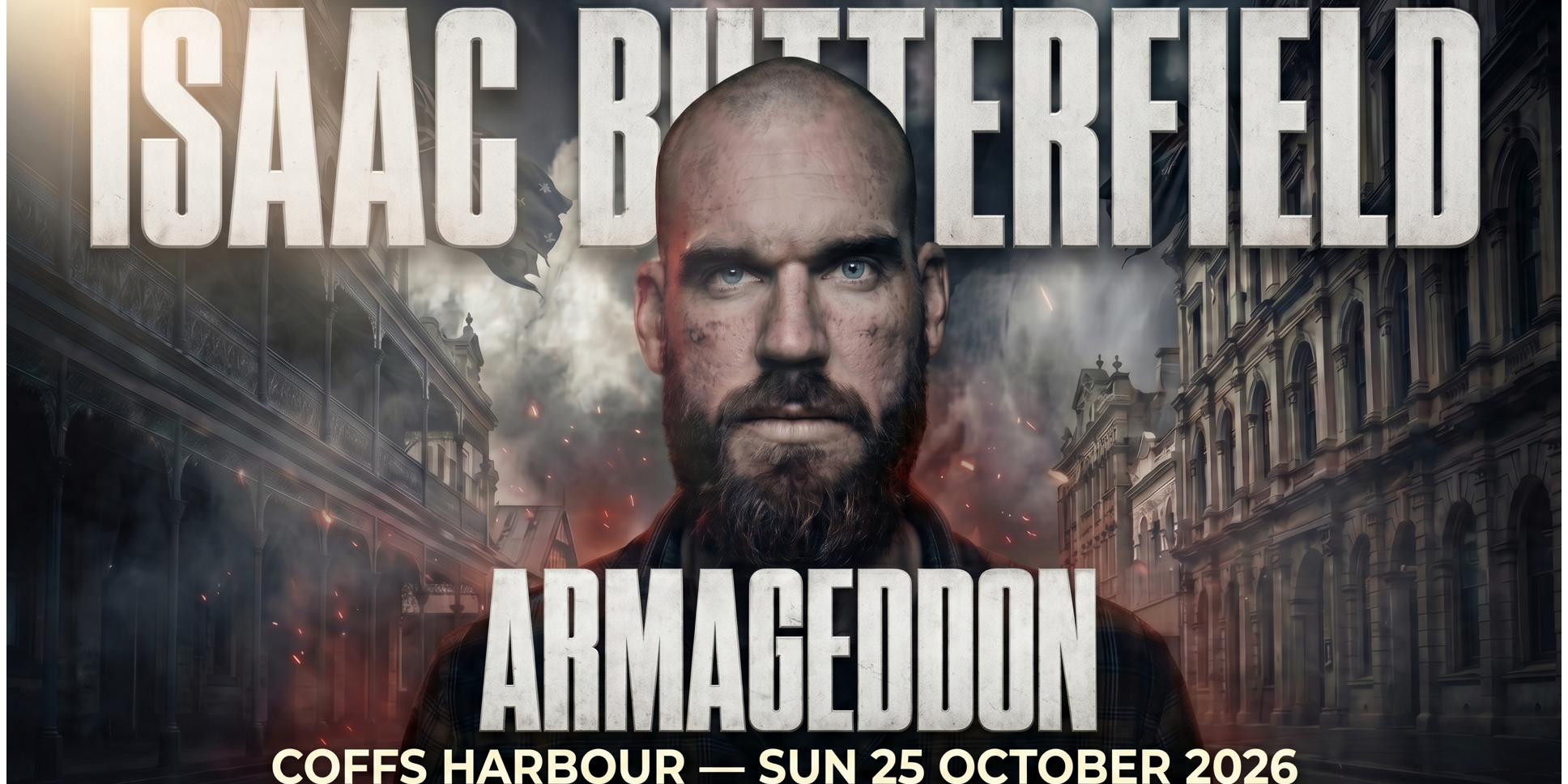 ISAAC BUTTERFIELD - ARMAGEDDON - EARLY SHOW