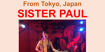 ‘Social Sanctuary’ with Sister Paul (JPN), Cold Regards + The Cars That Ate Paris