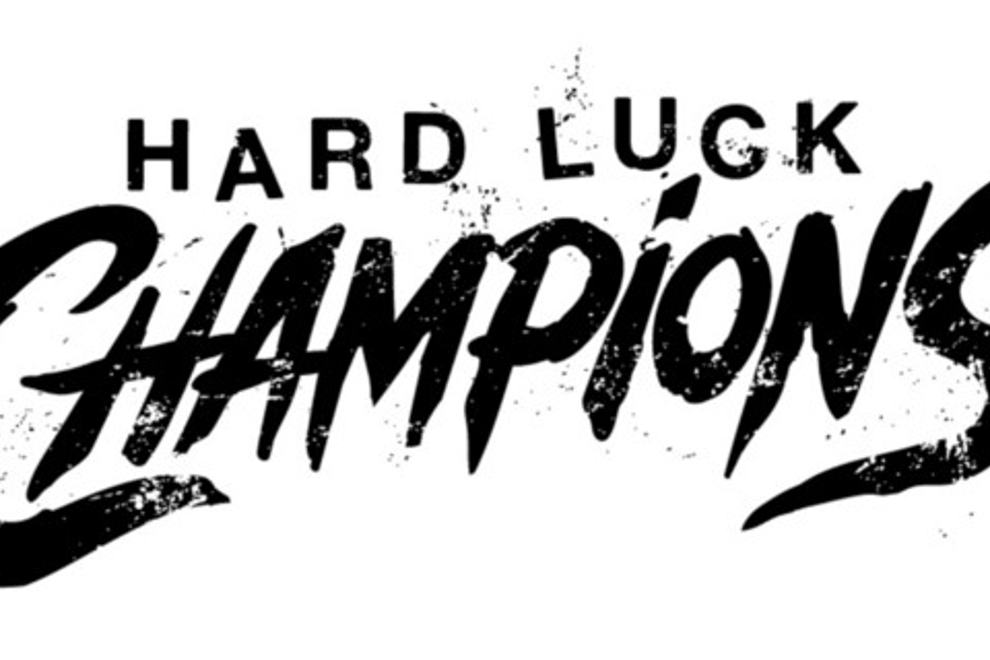 Hard Luck Champions x 3