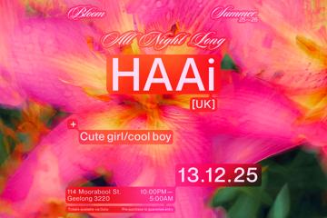 Bloom Pres. HAAi [UK] (All Night Long)
