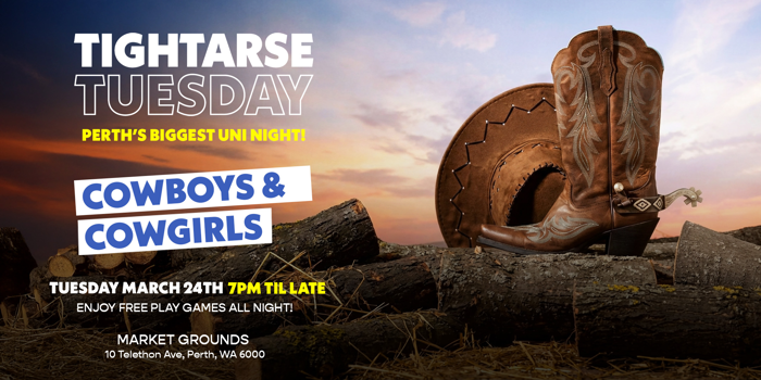 TIGHTARSE TUESDAYS  Week 6  Cowboys & Cowgirls Edition