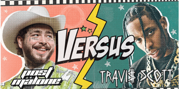 POST MALONE VS TRAVI$ SCOTT