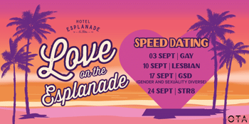 CANCELLED - Love On The Esplanade | Queer and GSD Speed Dating