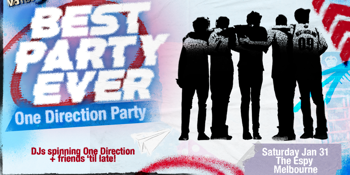 Best Party Ever: One Direction Party - Melbourne