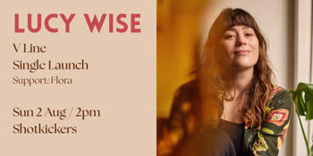 Lucy Wise 'V Line' Single Launch