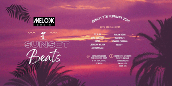 Melodic Music Presents: Sunset Beats