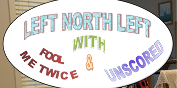 Left North Left EP Party with Unscored and Fool Me Twice