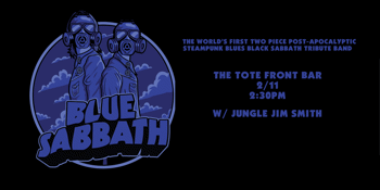 Blue Sabbath + Jungle Jim Smith