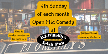 Open Mic Comedy @PJ O'Reilly's Tuggeranong