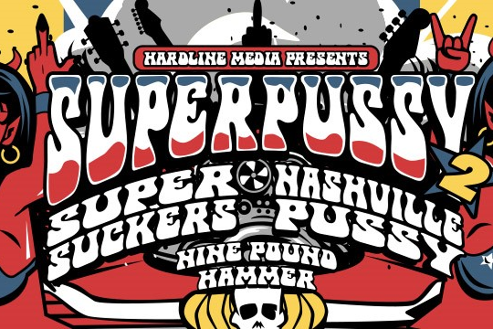 SUPERPUSSY 2 : The Supersuckers & Nashville Pussy + Nine Pound Hammer (USA)