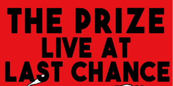 The Prize w/ Cujo and IUD at LAST CHANCE ROCK N' ROLL BAR