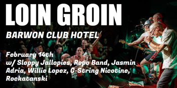 Valentines LoveFest 2026 ft Loin Groin