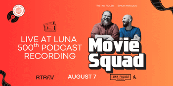 Movie Squad: Live at Luna