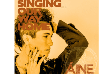 Aine Tyrrell – SINGING OUR WAY HOME