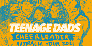 Teenage Dads 'Cheerleader' Tour
