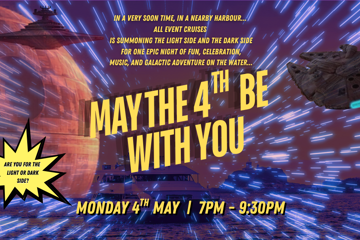 May the 4th be with you | Star Wars Themed Party | Newcastle Harbour Cruise