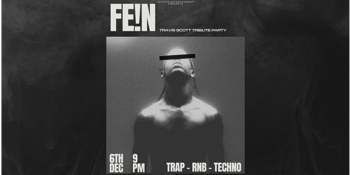 FE!N: A Travis Scott Tribute Night