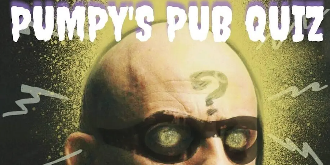 Pumpy's Pub Quiz (Monday)