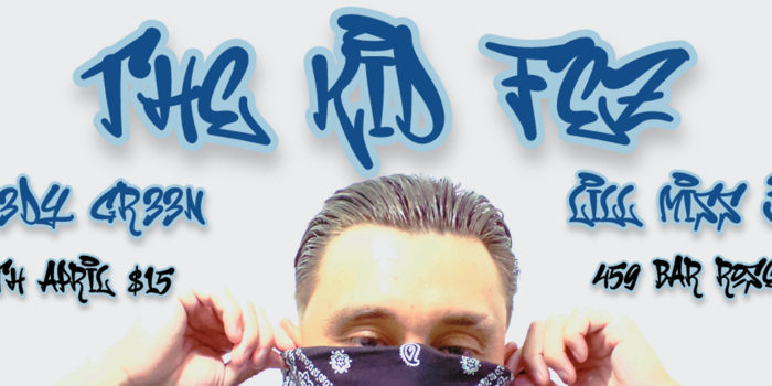 The Kid fez supported by GR33DY GR33N & Lill Miss JoJo