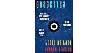 Cassettes - Lucid At Last - Connor Stanton play at Bar303