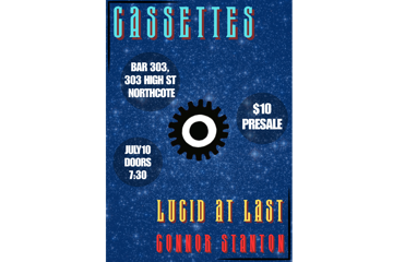 Cassettes - Lucid At Last - Connor Stanton play at Bar303