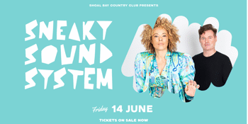 Sneaky Sound System - Shoal Bay Country Club