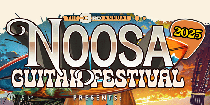 2025 NOOSA GUITAR FESTIVAL