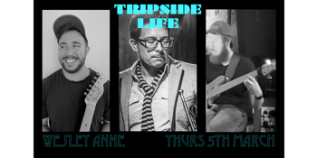 Tripside Life **FREE ENTRY FRONT BAR GIG**