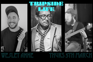 Tripside Life **FREE ENTRY FRONT BAR GIG**