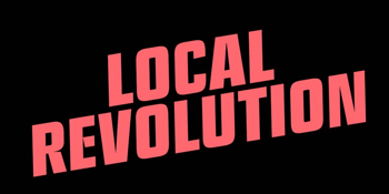 Local Revolution