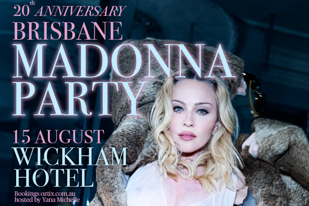 The 20th Annual Brisbane Madonna Party
