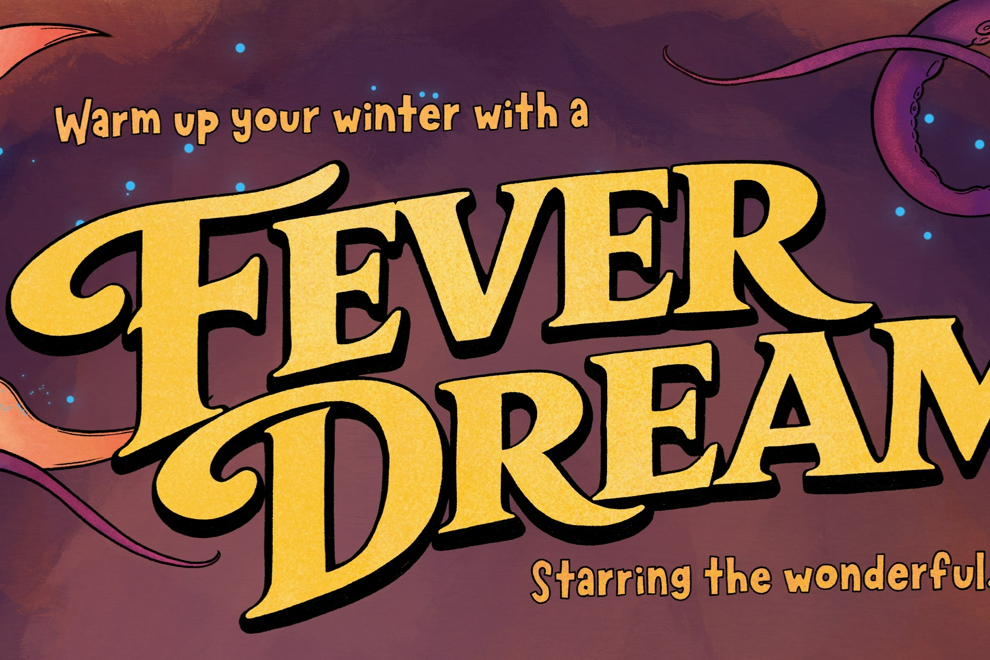 Fever Dream