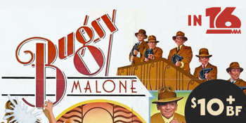 BUGSY MALONE *50th Anniversary* (G) Presented in 16mm Film