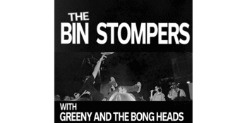 FREE ENTRY - The Bin Stompers w/ Greeny & The Bongheads @The Tote