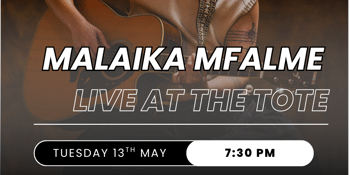 Malaika Mfalme Live at The Tote