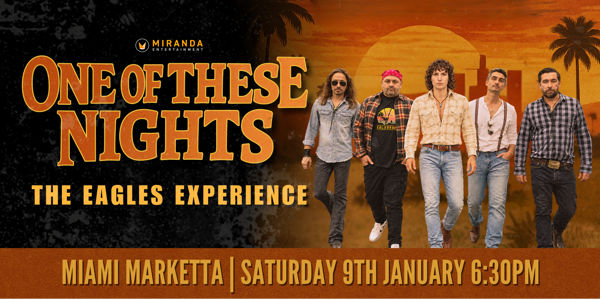 ONE OF THESE NIGHTS THE EAGLES EXPERIENCE live at Miami Marketta - Concert poster