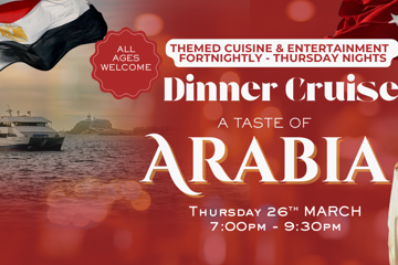 A TASTE OF ARABIA| THURSDAY NIGHT | DINNER CRUISES