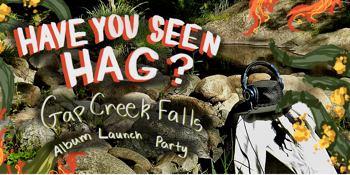 Hag - Gap Creek Falls Album Launch