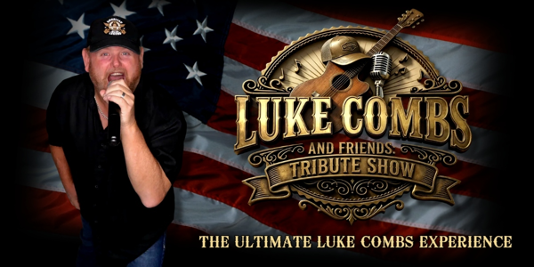 Luke Combs and Friends Tribute Show