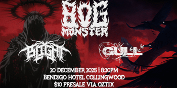 Bog Monster + Blight + Gull at The Bendi [UPSTAIRS]