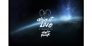 Doin' It Live: A Tribute to Daft Punk -FINAL PERTH SHOW-