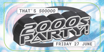That 2000's Party