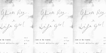 Glen Rey. | Life Girl | Sarah McCauley at the Tramway
