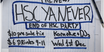 HSC YA NEVER ~ The Newy End Of HSC Party