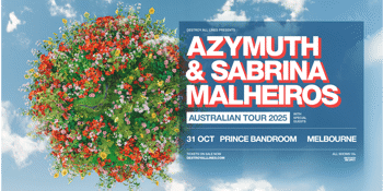 Azymuth & Sabrina Malheiros Australian Tour 2025