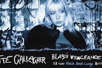 Lotte Gallagher | ‘Blasé Vengeance’ Tour