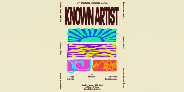 Dr Daytime Pres. Known Artist  [PUBLIC HOLIDAY EVE]