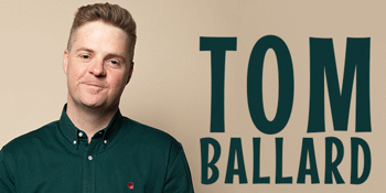 Funny Coast Comedy presents...Tom Ballard