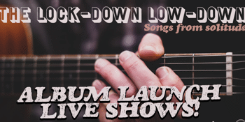 Songs From Solitude, The Lockdown Lowdown - Album Launch - KINDRED